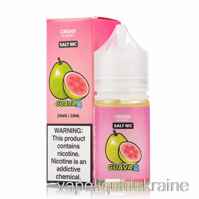 Vape Liquid Ukraine Guava ICE SALTS - ORGNX E-Liquid - 30mL 50mg